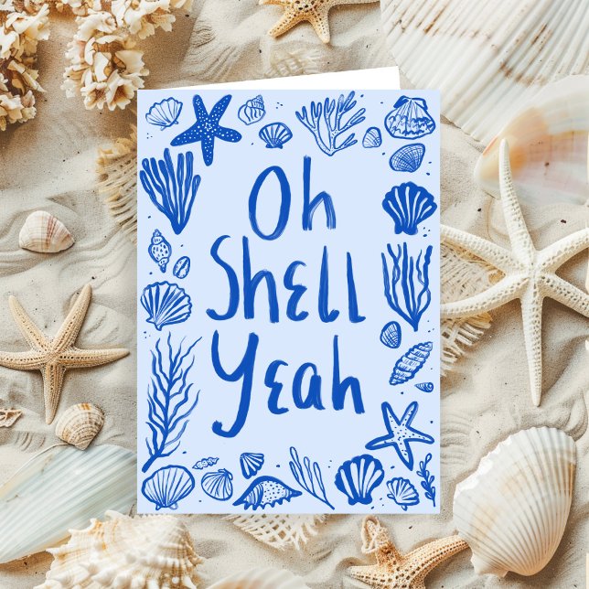 Carte OH SHELH YEAH Seashell Beach Félicitations d'anniv (OH SHELL YEAH Seashell Beach Birthday Congrats Yay Card
)