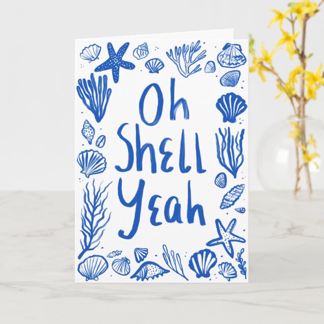 Carte OH SHELH YEAH Seashell Beach Félicitations d'anniv (Fleur jaune)