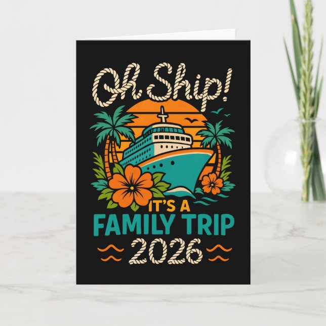 Carte Oh Ship Family Trip 2026 Cruise Vacation (Devant)