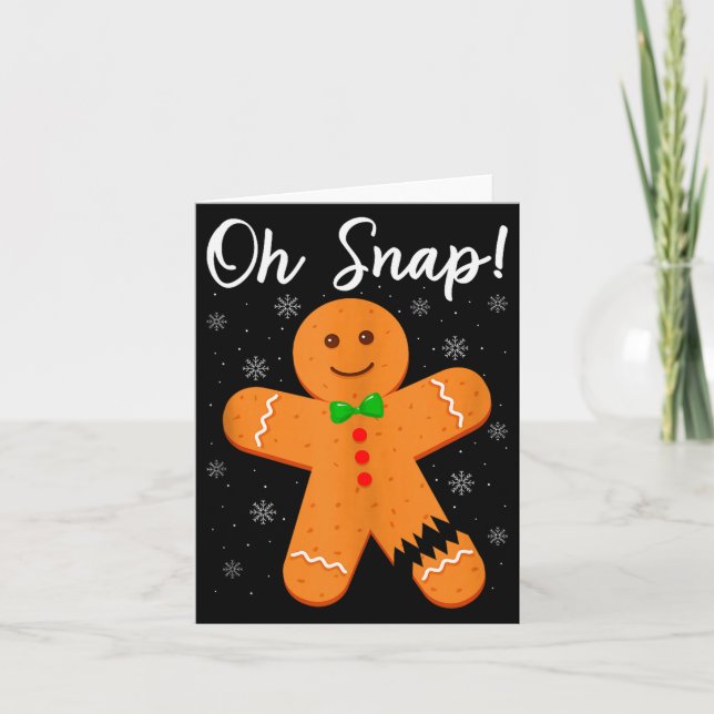 Carte Oh Snap Gingerbread Funny Cookie Baking Christmas  (Devant)