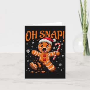 Carte Oh Snap Gingerbread Homme mignon Noël Cookie King