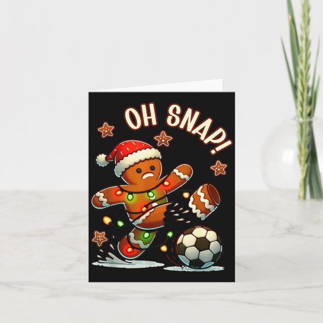 Carte Oh Snap Gingerbreadman Christmas Soccer  (Devant)