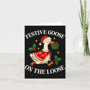 Carte Oie festive en liberté drôle de Goosemas Noël