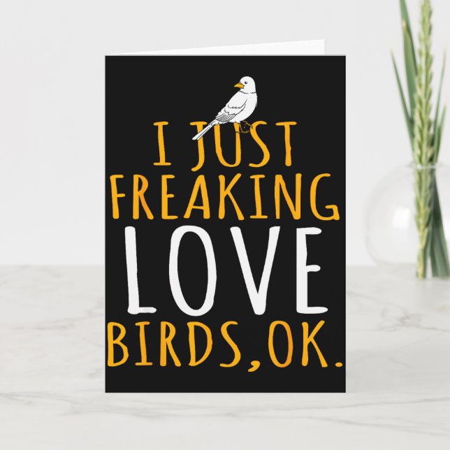 Carte Oiseau - J'adore juste les oiseaux Ok  (Devant)