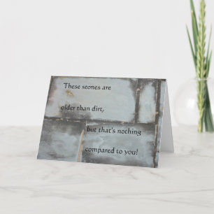 Carte Older Than Dirt Birthday Card