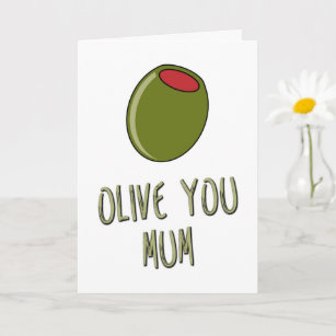Carte Olive You Maman, Pun, Fête des mères, Anniversaire