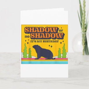 Carte Ombre ou pas d'ombre C'est ma fête d'anniversaire 