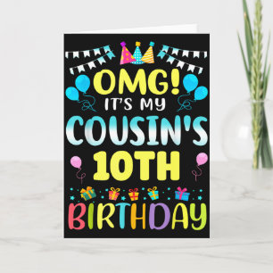 Carte Omg C'est L'anniversaire De Mon Cousin 10 Ans Doux