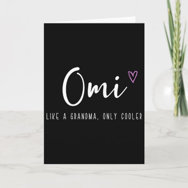 Carte Omi comme une grand-mère mais en plus cool pour la (Devant)