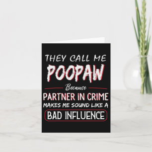 Carte On m'appelle Poopaw parce que partenaire dans le c