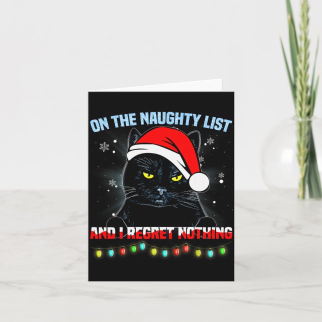 Carte On The Naughty List And I Regret Nothing Cat Chris (Devant)