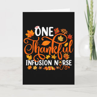 Carte One Thankful Infusion Nurse Funny Fall Autumn Than