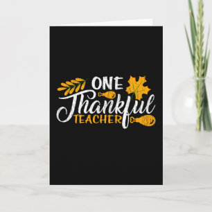 Carte One Thankful Teacher Thanksgiving School Teacher