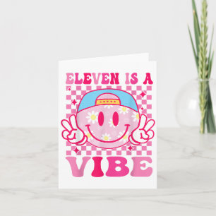 Carte Onze Est Une Vibe Anniversaire 11 Anniversaire Fil