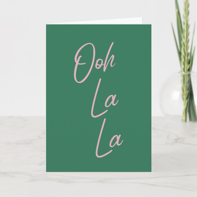 Carte Ooh La La Funny Citation française rose et verte (Devant)
