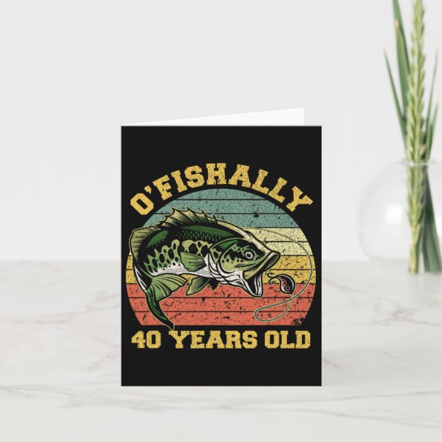 Carte O'pêcheur 40 Ans Pêche Anniversaire Thème Par (Devant)