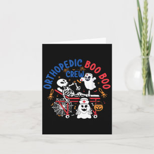 Carte Orthopédique Boo Crew Skeleton Ghost Ortho Nurse H
