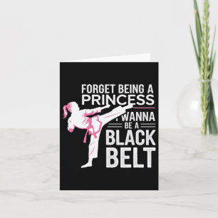 Carte Oublie D'Être Une Princesse Je Veux Être Une Ceint