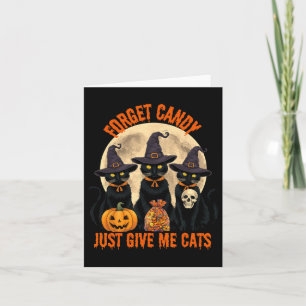 Carte Oubliez Les Bonbons Donnez-Moi Juste Des Chats Hal