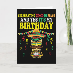 Carte Oui c'est mon anniversaire Cinco De Mayo Anniversa