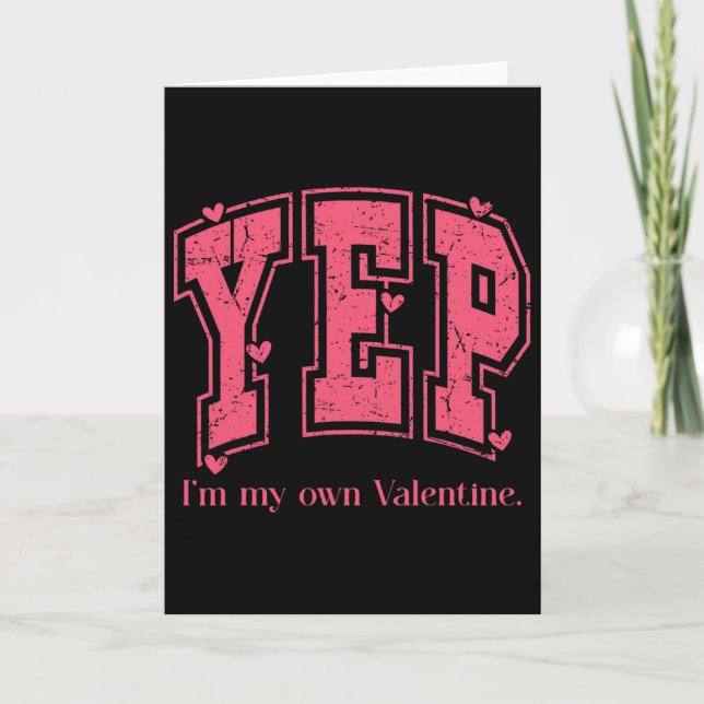 Carte Oui, je suis ma propre Saint-Valentin Présent Empo (Devant)