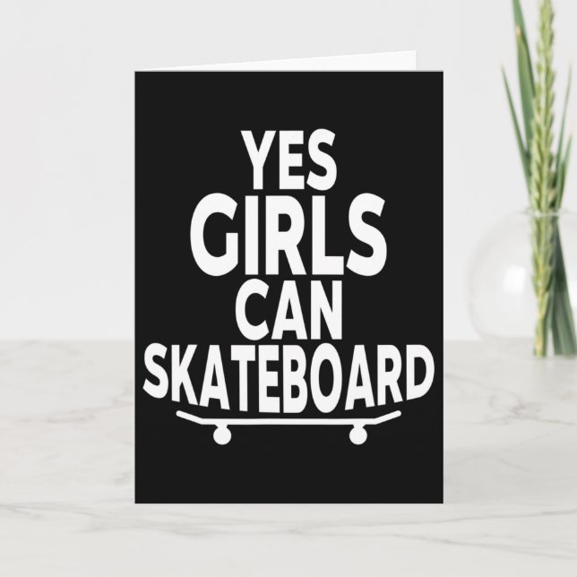Carte Oui les filles peuvent faire du skate - Skateboard (Devant)
