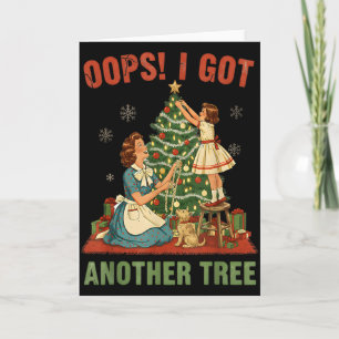 Carte Oups j'ai eu un autre arbre Noël vacances vintage
