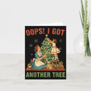 Carte Oups j'ai eu un autre arbre Noël vacances vintage