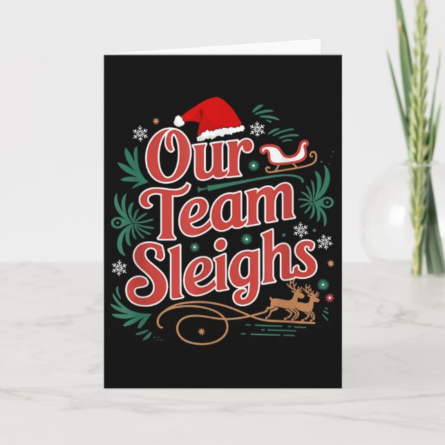 Carte Our Team Sleighs Christmas Reindeers Santa's Worke (Devant)