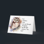 Carte Owl Totem, Animal Guide Funny Birthday<br><div class="desc">Owl  Totem,  Animal Guide Inspirational and spiritual but funny card is a perfect Birthday card for your favorite Owl person in your life who displays all these characteristics.</div>