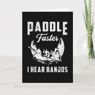 Carte Paddle Plus vite J'entends Banjos Canoë Bateau Bat