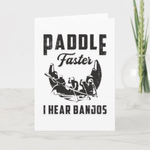 Carte Paddle Plus vite J'entends Banjos Canoë Bateau Bat