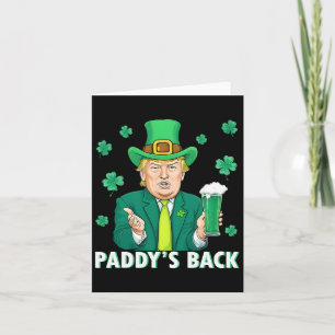 Carte Paddy's Back Funny Trump Jour de la Saint Patrick