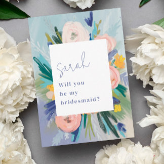 Carte Painted Floral Will You Be My Bridesmaid