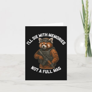 Carte Panda rouge je mourrai avec des souvenirs pas un c