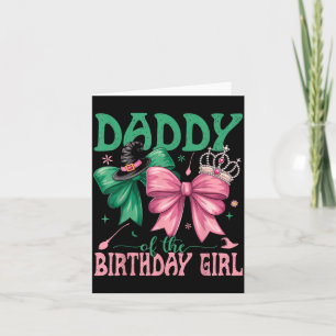 Carte Papa de la fille qui fête son anniversaire, famill