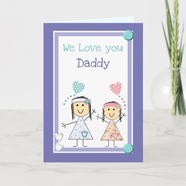 Carte Papa de tes deux petites filles saluent l'annivers (Devant)