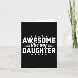 Carte Papa fille émouvant Incroyable comme ma fille