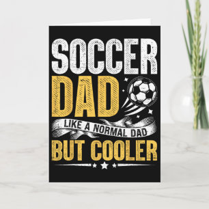 Carte Papa footballeur comme un papa normal mais plus co