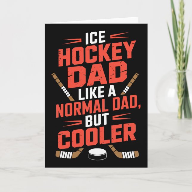 Carte Papa hockey sur glace comme un papa normal mais en (Devant)