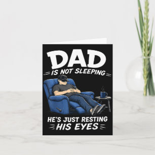 Carte Papa ne dort pas, il repose ses yeux, drôles de pa