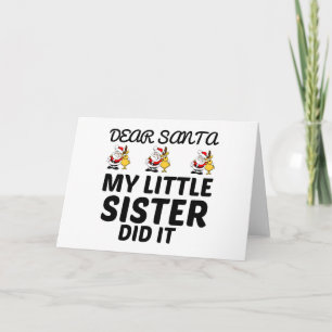 CARTE PAPA NOËL MA PETITE SŒUR L'A FAIT