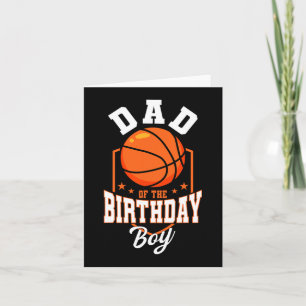 Carte Papa Of The Birthday Boy Basketball Thème Annivers