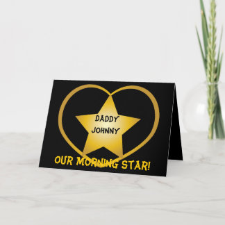 Carte Papa Our Morning Star !-Personnaliser