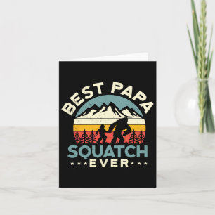 Carte Papa Sasquatch Papa Meilleur Papa Squatch Jamais F