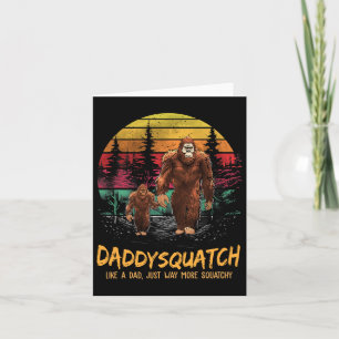 Carte Papa Squatch comme un papa façon beaucoup plus Squ