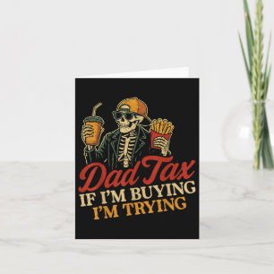 Carte Papa Taxes Si J'Achète Je Teste Skeleton Papa Taxe