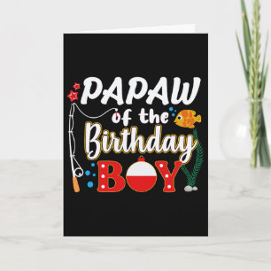 Carte Papaw du garçon d'anniversaire Famille de pêche te