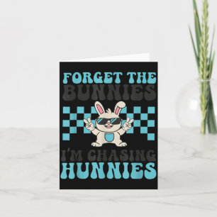 Carte Pâques Oubliez Les Lapins Je Poursuis Les Hunnies
