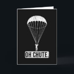 Carte Parachute Skydiving Oh Chute<br><div class="desc">Parachute Skydiving Oh Chute design for skydivers</div>